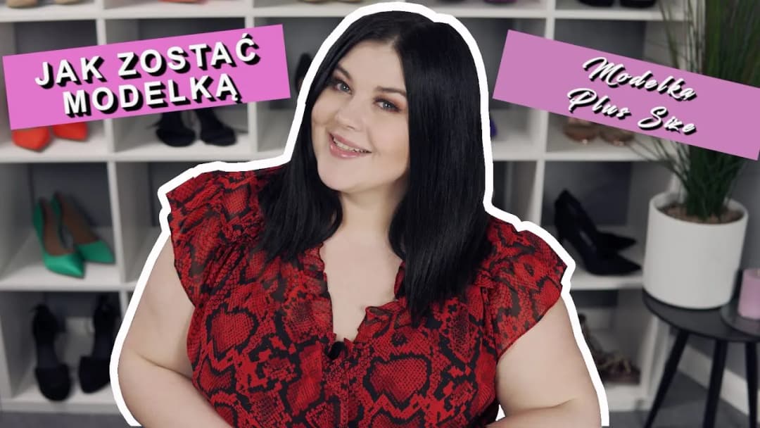 Jak zostać modelką plus size? Prawdziwe kroki do wymarzonej kariery